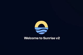 Sunrise Incentivized Testnet V2
