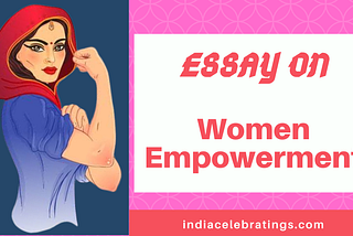 Essay on Women Empowerment | Importance, Barriers & Solutions