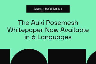 The Auki Posemesh Whitepaper Now Available in Six Languages