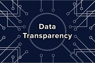 The Power of Data Transparency