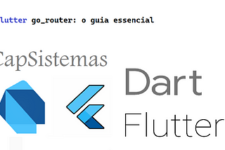 Flutter go_router: o guia essencial