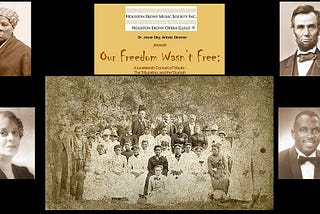 THE HOUSTON EBONY OPERA GUILD SINGS THE DREAM OF FREEDOM, AND ITS PRICE (Part 1 of 2)