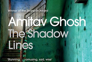 Reading The Shadow Lines