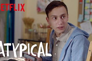 TV Review: Atypical Series 1