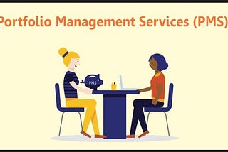 What Are Portfolio Management Services (PMS)?