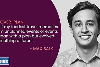 Business Traveler: Max Salk, Photographer and Investment Analyst — CEOWORLD magazine