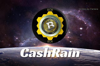 Background space in purple colour. At the bottom the surface of a planet with the sun behind. Added a large custom made logo of BCH at the middle and test “cashrain”.