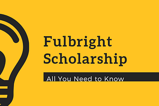 Fulbright Scholarship 2019 — Dates, Eligibility, Awards,Fulbright Application