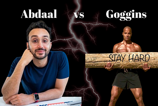 Balancing Acts: Goggins vs. Abdaal