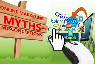 Breaking the Myths and Misconceptions of Online Marketing