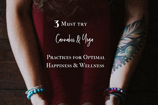 3 Must-try Cannabis & Yoga Parings for Optimal Health & Wellness