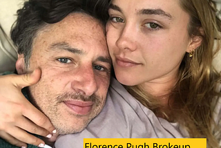 Florence Pugh Brokeup with Zach Braff: See Full Relationship Timeline