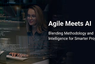 Agile and AI Solutions for Businesses for Smarter Project Development