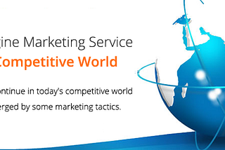 What is the role of Search Engine Marketing in today’s competitive world?