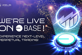 Big News: Zeus DEX is Now on Base — Faster, Cheaper, Stronger!