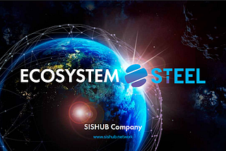 STEEL Ecosystem by SISHUB
