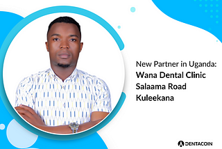 Introducing Wana Dental Clinic as a new Dentacoin Partner