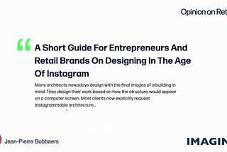 A SHORT GUIDE FOR ENTREPRENEURS AND RETAIL BRANDS ON DESIGNING IN THE AGE OF INSTAGRAM