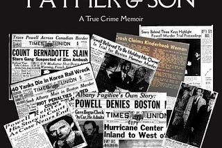 Father and Son. A True Crime Memoir: Chapters 7–8