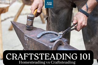 Craftsteading — Handmade Wealth