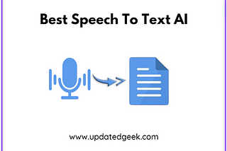 Best Speech To Text AI