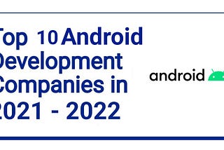 Android App Development Company