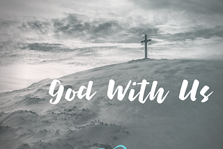 Advent Day 16: God With Us