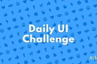 Things about Daily UI Design Challenge