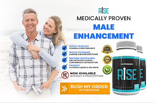 Ultramax Rise Male Enhancement | Is It Worth a Try?