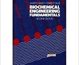 Biochemical Engineering Fundamentals Subsequent Edition