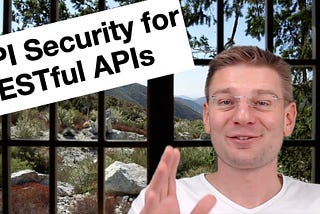 API Security Best Practices — How to protect your RESTful APIs