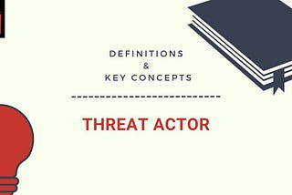 Threat Actors