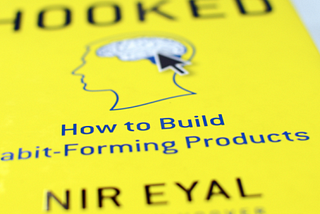 Design Habit-Forming Products — Why Nir Eyal’s Hooked is a Must-Read for UI/UX Designers