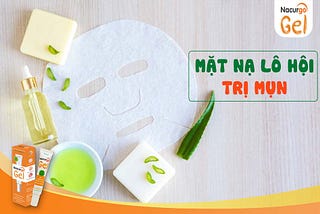 Mặt nạ trị mụn trứng cá tại nhà từ thiên nhiên tốt nhất