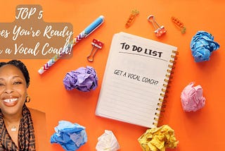 A to do list with “Get a vocal coach?” on the paper