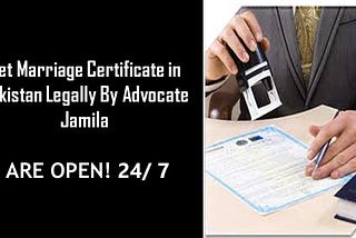 Easy Process For Know The Observance in Marriage Certificate Pakistan (2021) By Leading Lawyer