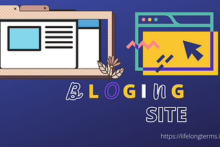 popular blogging sites top tricks, create a Blog website — Blogs World