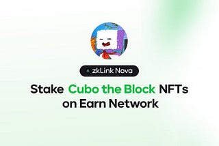 Cubo the Block NFTs : How to Stake on Earn Network in 3 Steps