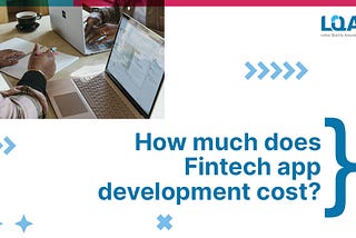 How much does Fintech app development cost?