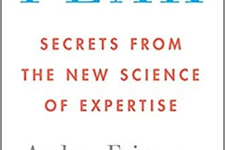 Peak — secrets from the new science of expertise