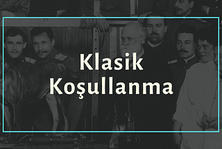 Klasik Koşullanma