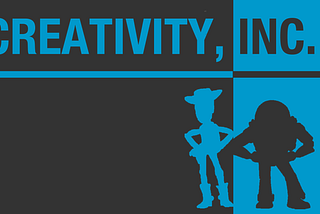 Creativity, Inc. | Book notes -2