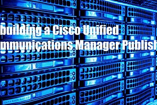 Rebuilding a Cisco Unified Communications Manager Publisher from the Subscriber Database