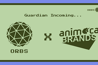 Orbs 신규 가디언 합류 : Animoca Brands Japan