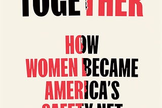 Holding It Together: How Women Became America's Safety Net PDF