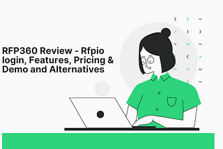 RFP360 Review — Rfpio login, Features, Pricing & Demo and Alternatives