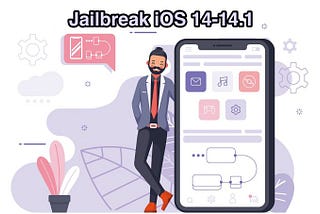 Jailbreak iOS 14–14.2 Beta | iPhone 7, iPhoone 8, iPhone X, iPhone SE