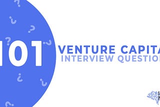 101 venture capital interview questions by innmind.com