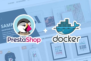 How to easily install PrestaShop in Docker with Docker Compose