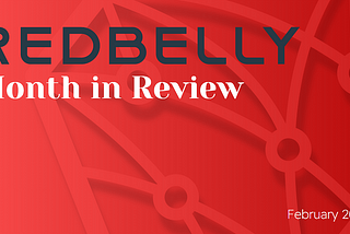 Redbelly Network — Month in Review Para sa Buwan ng Pebrero 2023